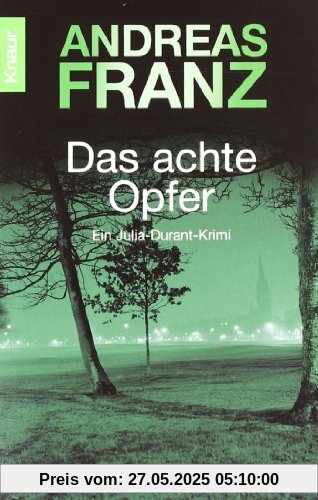 Das achte Opfer: Julia Durants 2. Fall (Knaur TB)