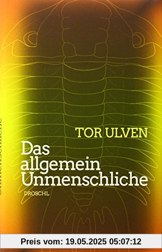 Das allgemein Unmenschliche Das allgemein Unmenschliche