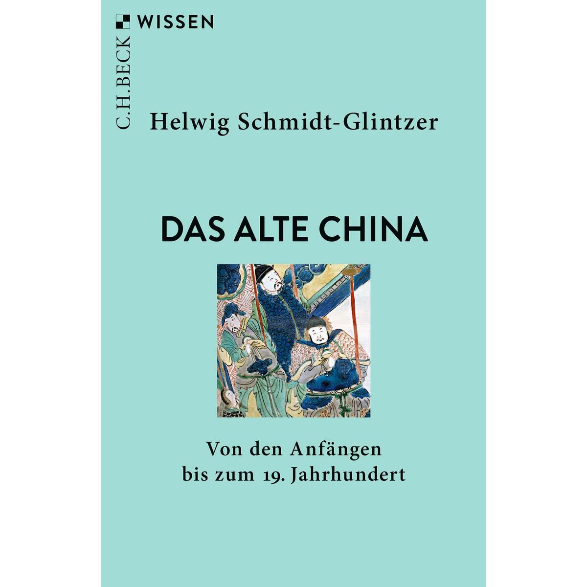 Das alte China von C.H. Beck