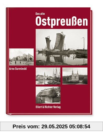Das alte Ostpreußen Das alte Ostpreußen