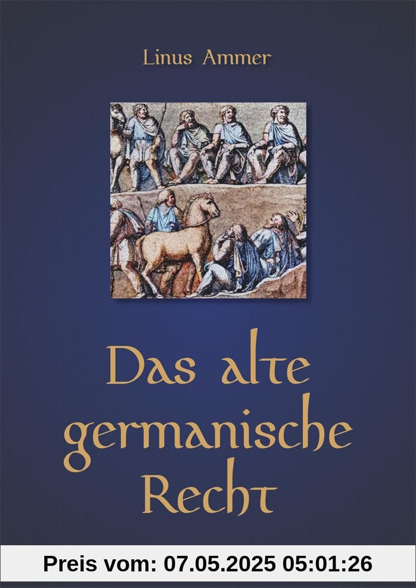Das alte germanische Recht