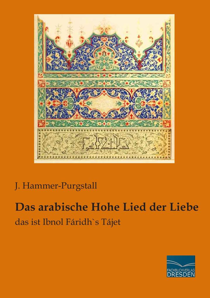 Das arabische Hohe Lied der Liebe von Fachbuchverlag-Dresden