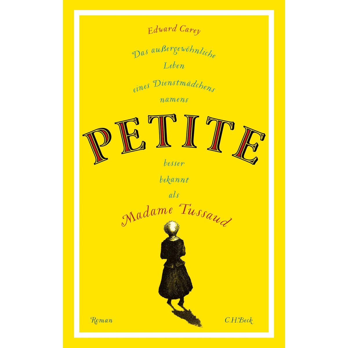 Das außergewöhnliche Leben eines Dienstmädchens namens PETITE, besser bekannt al... Das außergewöhnliche Leben eines Dienstmädchens namens PETITE, besser bekannt al... von C.H. Beck
