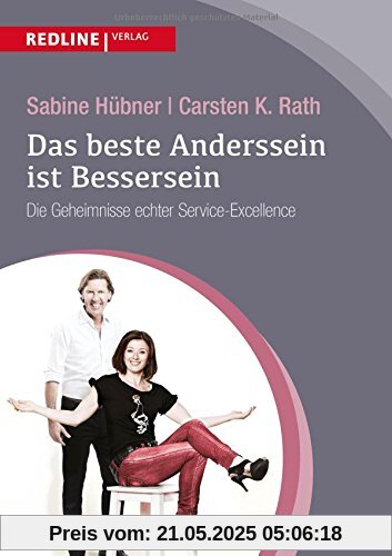 Das beste Anderssein ist Bessersein: Die Geheimnisse echter Service-Excellence