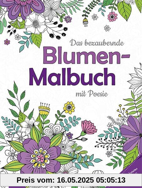 Das bezaubernde Blumen-Malbuch mit Poesie