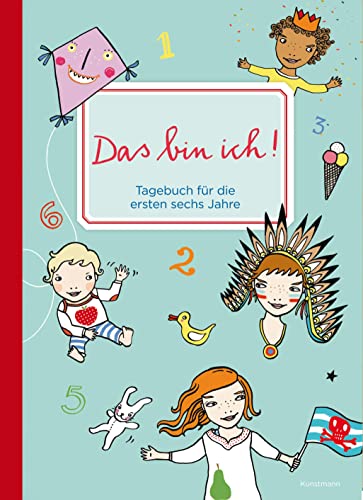 Das bin ich!: Tagebuch für die ersten sechs Jahre