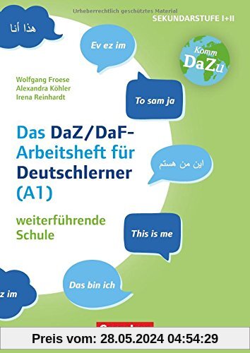 Das bin ich - das DaZ/DaF Arbeitsheft für Deutschlerner (A1) weiterführende Schule: Mit Aufgaben zum Gestalten, Schreiben und Sprechen. Kopiervorlagen