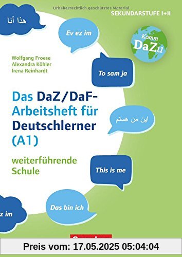 Das bin ich - das DaZ/DaF Arbeitsheft für Deutschlerner (A1) weiterführende Schule: Mit Aufgaben zum Gestalten, Schreiben und Sprechen. Kopiervorlagen
