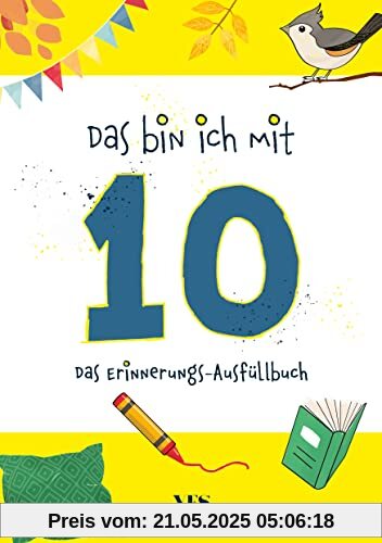 Das bin ich mit 10: Das Erinnerungs-Ausfüllbuch. Das persönliche Geschenk für 10-Jährige oder zum 10. Geburtstag