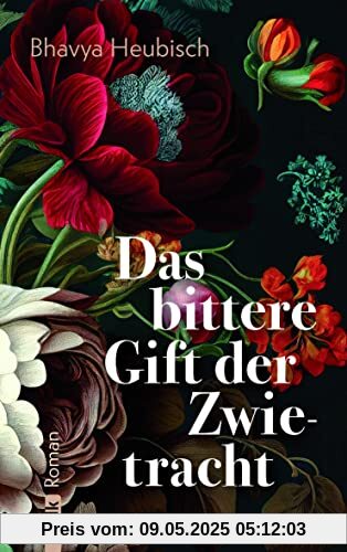 Das bittere Gift der Zwietracht: Roman