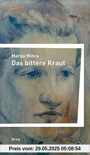 Das bittere Kraut: Eine kleine Chronik