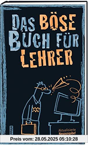 Das böse Buch für Lehrer: Aktualisierte Neuausgabe! | Das perfekte Geschenkbuch für alle Lehrende!