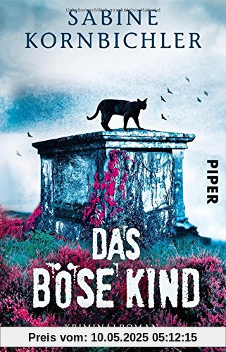 Das böse Kind: Kriminalroman (Kristina-Mahlo-Reihe, Band 3)