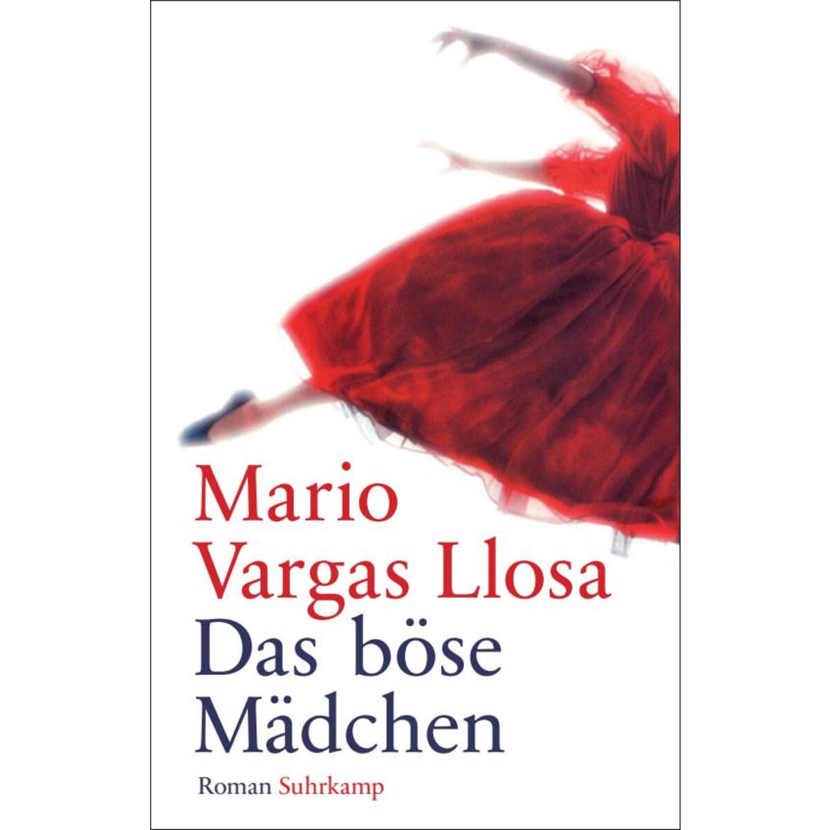 Das böse Mädchen Das böse Mädchen von Suhrkamp Verlag AG