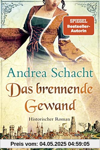 Das brennende Gewand: Roman (Begine Almut Bossart, Band 5)