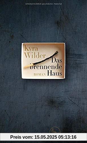 Das brennende Haus: Roman