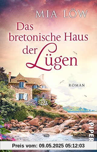 Das bretonische Haus der Lügen: Roman