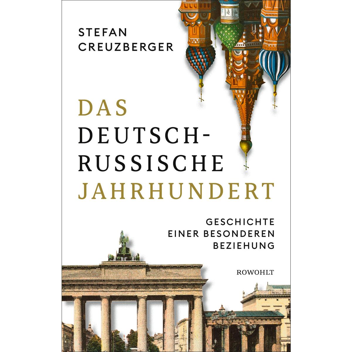 Das deutsch-russische Jahrhundert Das deutsch-russische Jahrhundert von Rowohlt Verlag GmbH