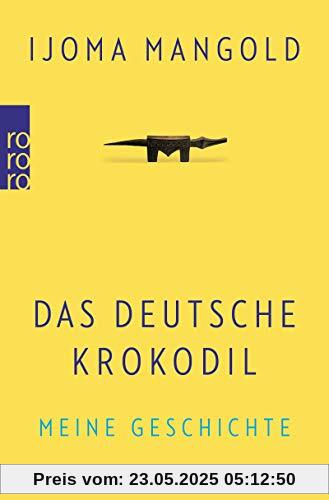 Das deutsche Krokodil: Meine Geschichte