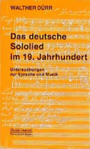 Das deutsche Sololied im 19. Jahrhundert: Untersuchungen zu Sprache und Musik (Taschenbücher z...