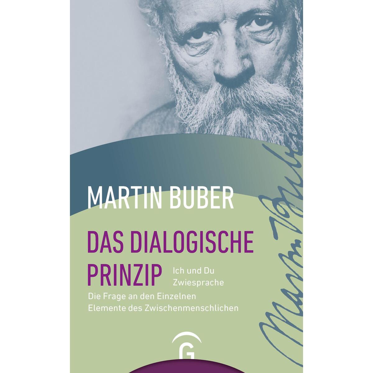 Das dialogische Prinzip Das dialogische Prinzip von Guetersloher Verlagshaus