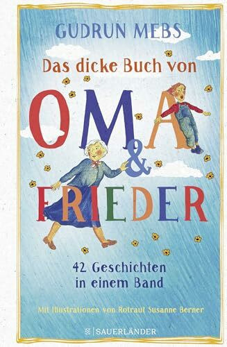 Das dicke Buch von Oma und Frieder: 42 Geschichten in einem Band Das dicke Buch von Oma und Frieder: 42 Geschichten in einem Band