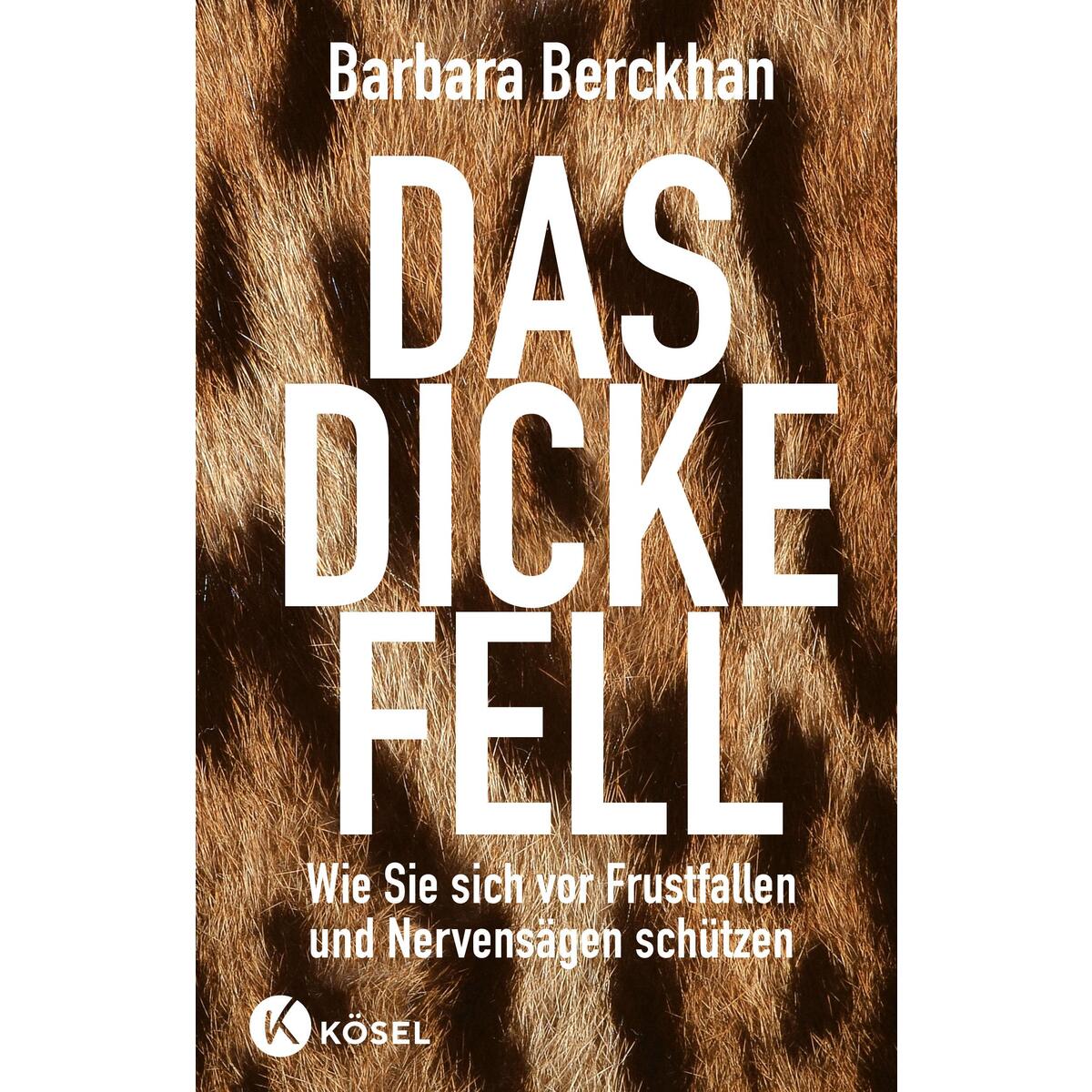 Das dicke Fell von Kösel-Verlag