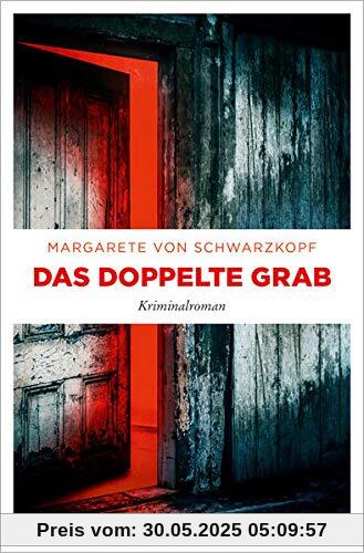 Das doppelte Grab: Kriminalroman (Anna Bentorp)