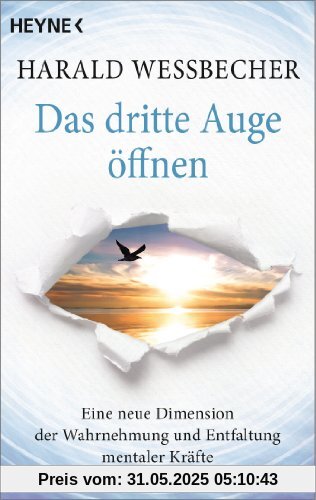 Das dritte Auge öffnen: Eine neue Dimension der Wahrnehmung und Entfaltung mentaler Kräfte Das dritte Auge öffnen: Eine neue Dimension der Wahrnehmung und Entfaltung mentaler Kräfte