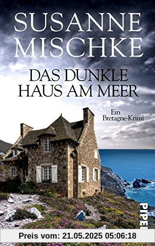 Das dunkle Haus am Meer: Ein Bretagne-Krimi