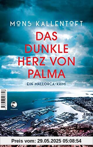 Das dunkle Herz von Palma: Ein Mallorca-Krimi