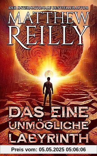 Das eine unmögliche Labyrinth: Thriller