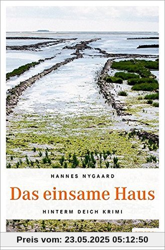 Das einsame Haus (Hinterm Deich Krimi)