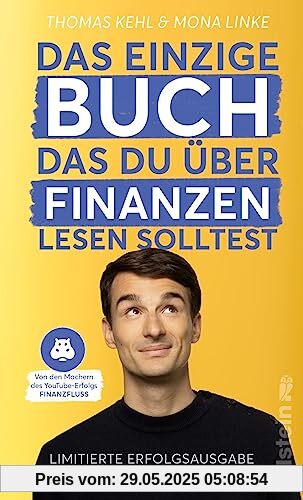 Das einzige Buch, das du über Finanzen lesen solltest: Limitierte Erfolgsausgabe mit Bonuskapitel zur Inflation | komplett aktualisiert und erweitert