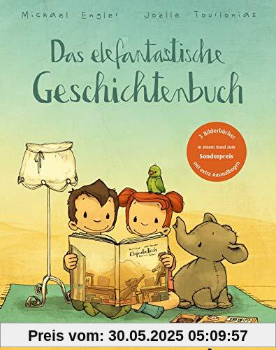 Das elefantastische Geschichtenbuch Das elefantastische Geschichtenbuch