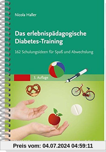 Das erlebnispädagogische Diabetes-Training: 162 Schulungsideen für Spaß und Abwechslung