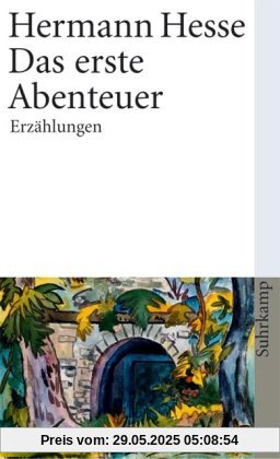 Das erste Abenteuer: Sämtliche Erzählungen 1905-1907 (suhrkamp taschenbuch)