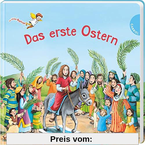Das erste Ostern: | Die Ostergeschichte als Pappbilderbuch für Kinder ab 3 Jahren (Dein kleiner Begleiter)