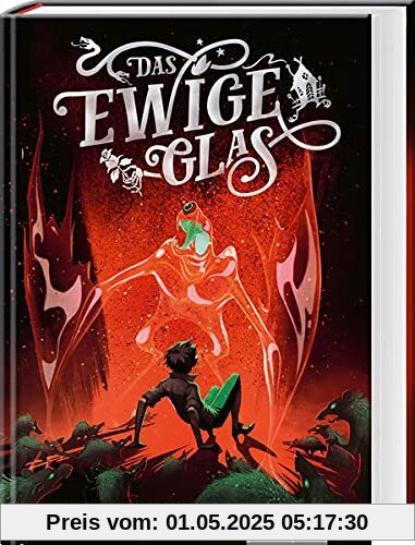 Das ewige Glas (Glas-Trilogie Band 3): Das spektakuläre Finale der Glastrilogie - atemberaubend spannendes Fantasy-Jugendbuch ab 12 (Die Glas-Trilogie)