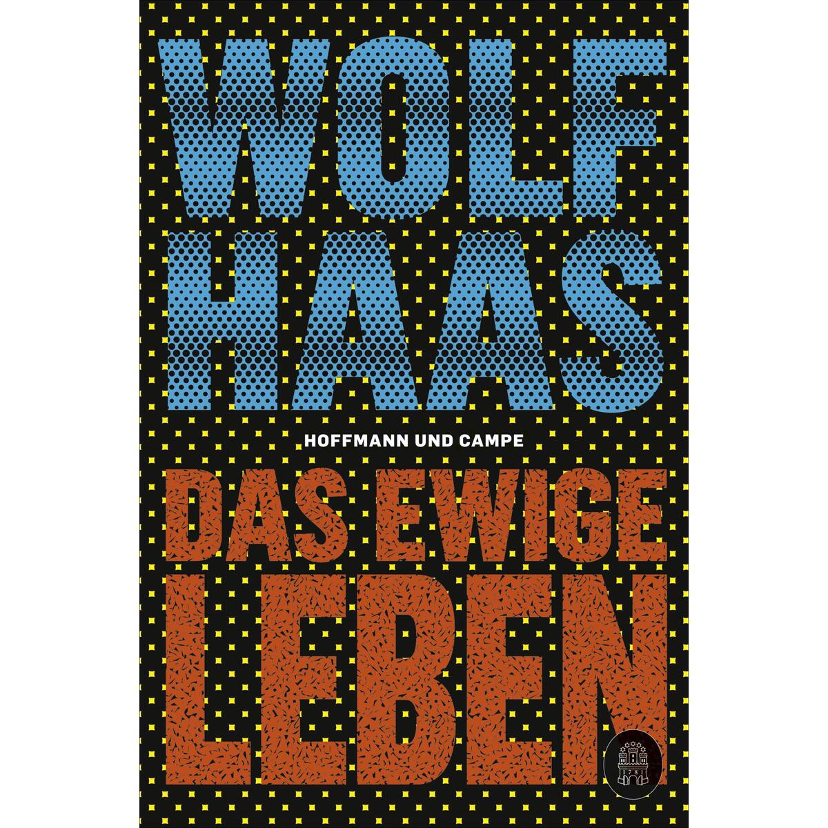 Das ewige Leben von Hoffmann und Campe Verlag
