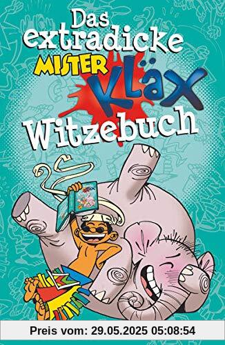 Das extradicke Mister-Kläx-Witzebuch Das extradicke Mister-Kläx-Witzebuch