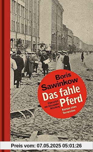 Das fahle Pferd: Roman eines Terroristen