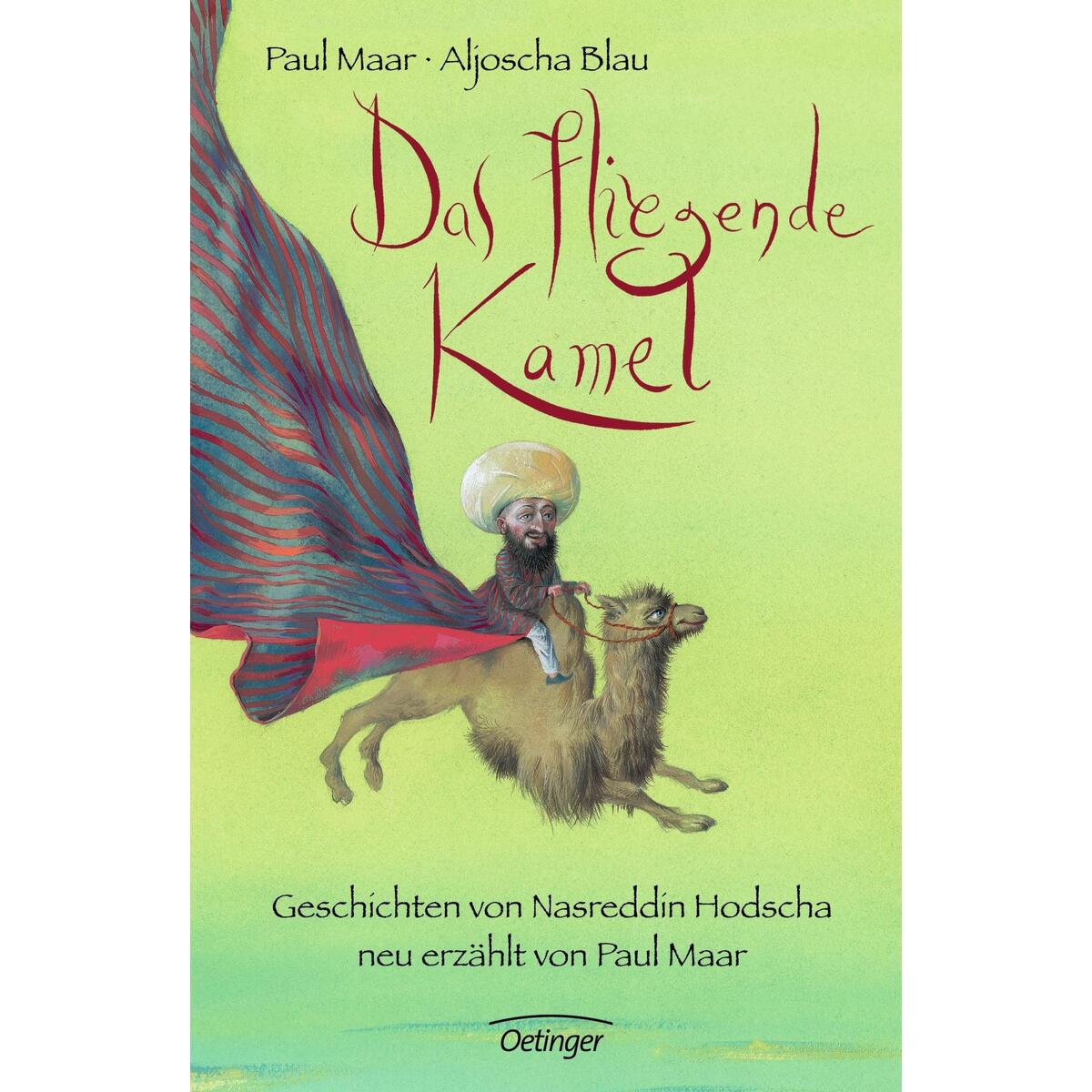 Das fliegende Kamel Das fliegende Kamel von Oetinger