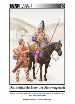 Das fränkische Heer der Merowingerzeit / Heere & Waffen Bd.20 von Zeughaus / Berliner Zinnfiguren