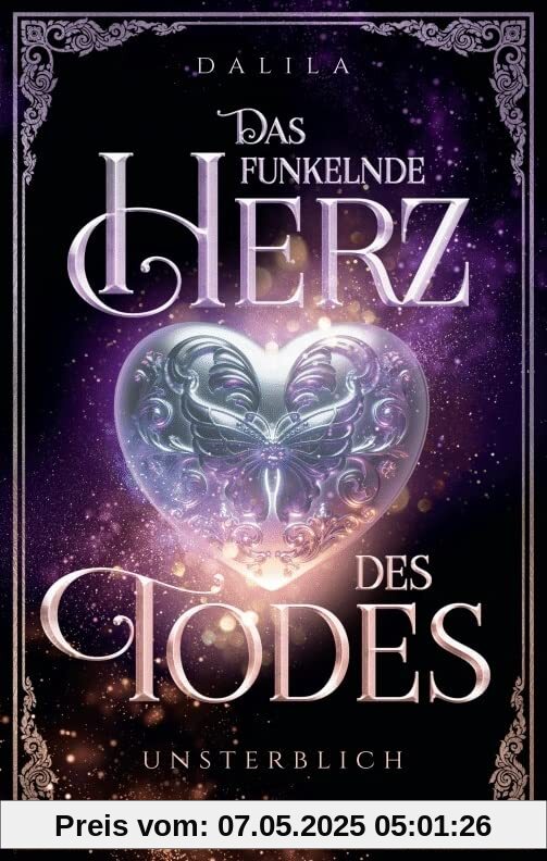 Das funkelnde Herz des Todes: Unsterblich (Herzfunkel Trilogie - Band 1): Unsterblich (Band 1)