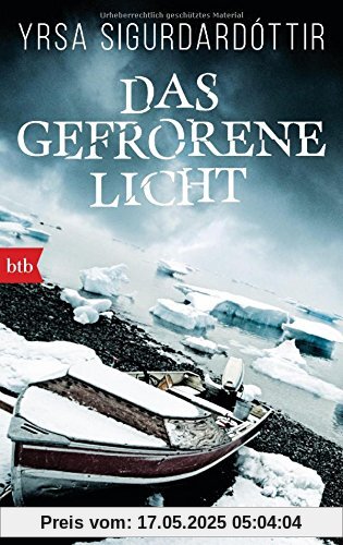 Das gefrorene Licht: Thriller (Dóra Gudmundsdóttir ermittelt, Band 2)