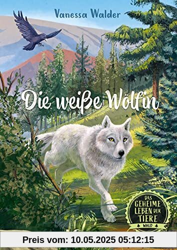 Das geheime Leben der Tiere (Wald, Band 1) - Die weiße Wölfin: Erlebe die Tierwelt und die Geheimnisse der Wälder wie noch nie zuvor - Für Kinder ab 8 Jahren