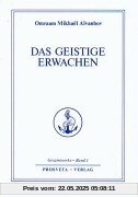 Das geistige Erwachen Das geistige Erwachen