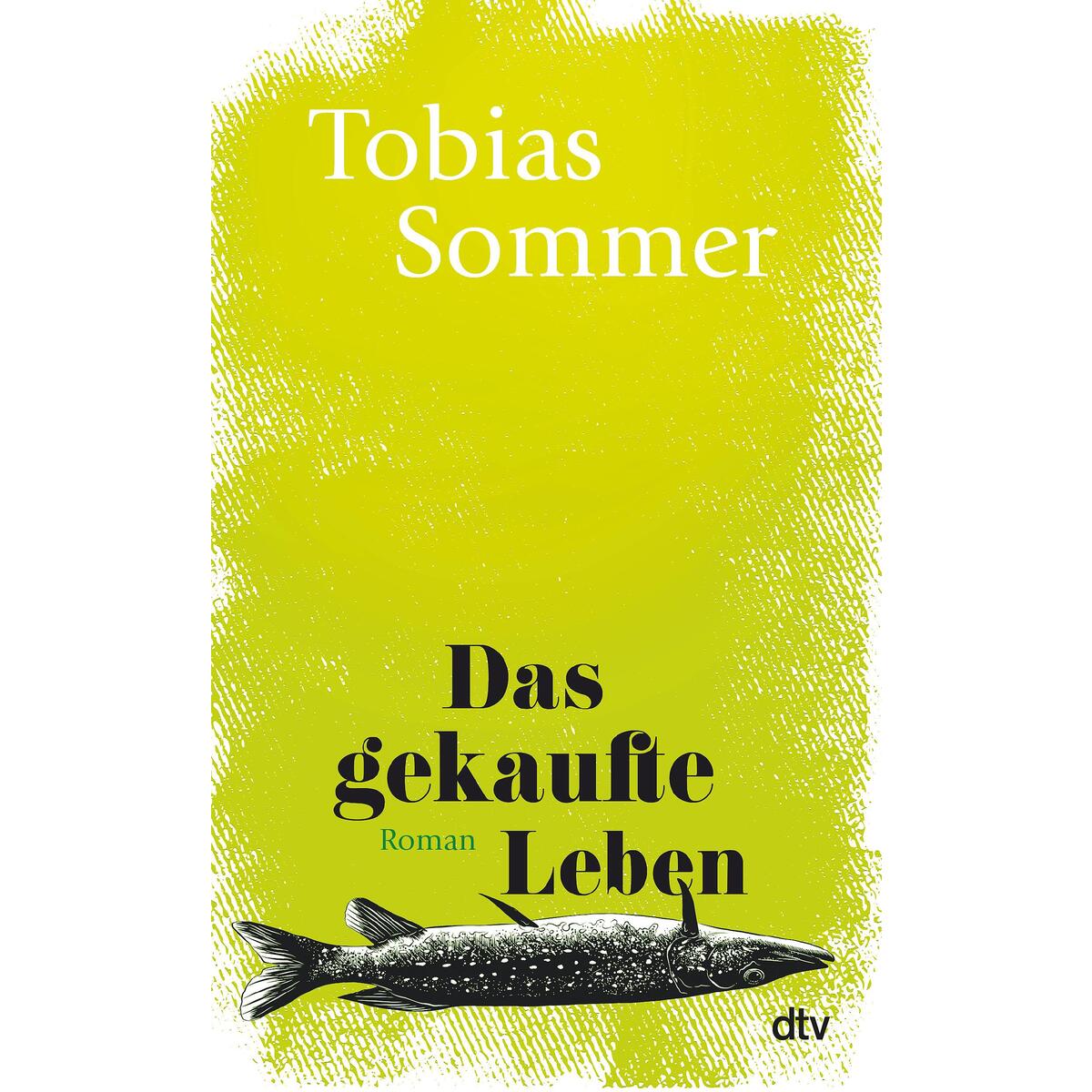 Das gekaufte Leben Das gekaufte Leben von dtv Verlagsgesellschaft