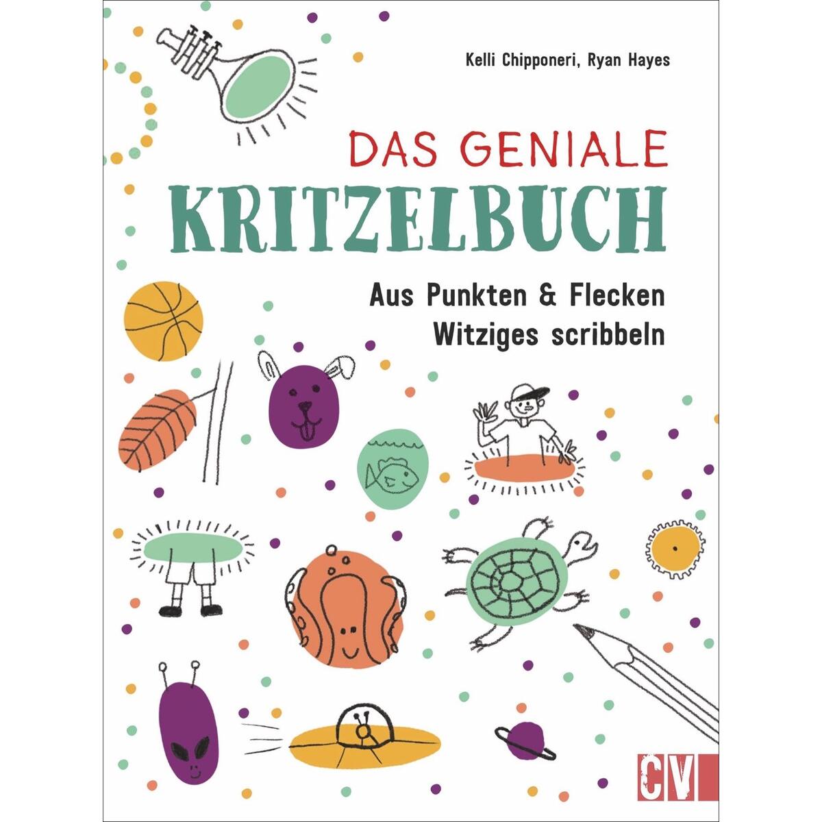 Das geniale Kritzelbuch Das geniale Kritzelbuch von Christophorus Verlag